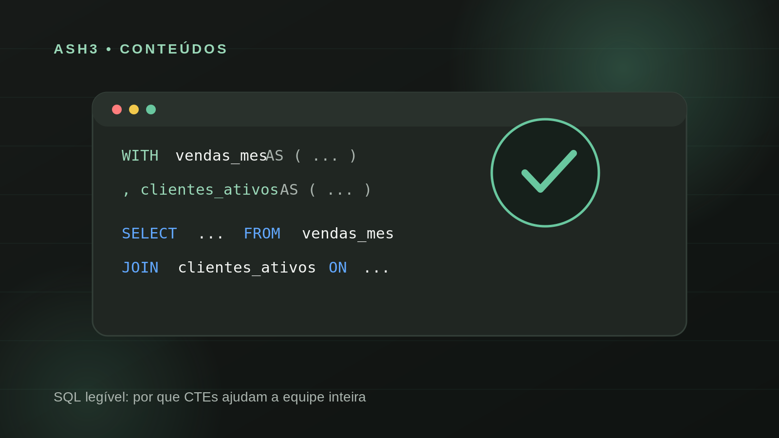 Ilustração do artigo SQL legível: por que CTEs e consultas bem organizadas ajudam a equipe inteira